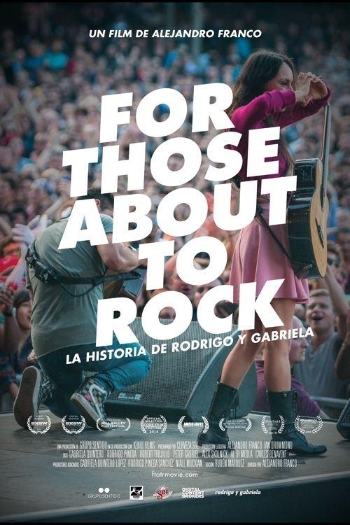 For Those About to Rock. The Story of Rodrigo y Gabriela film afişi