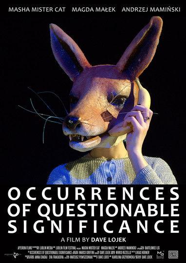 Occurrences of Questionable Significance film afişi