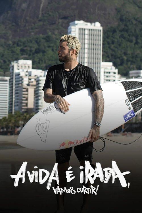 A Vida é Irada, Vamos Curtir! dizi afişi