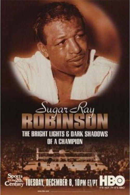 Sugar Ray Robinson: The Bright Lights and Dark Shadows of a Champion film afişi