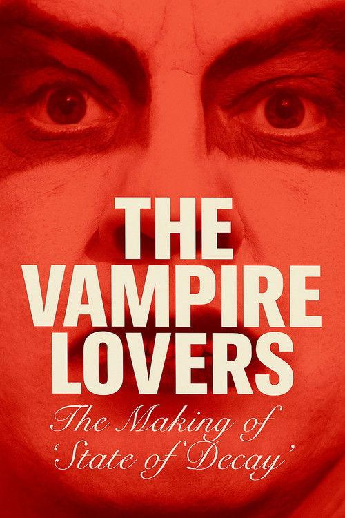 The Vampire Lovers: The Making of 'State Decay' film afişi