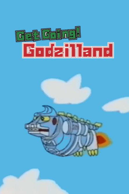 Get Going! Godzilland: Addition film afişi