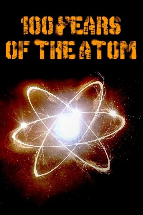 100 Years of the Atom film afişi