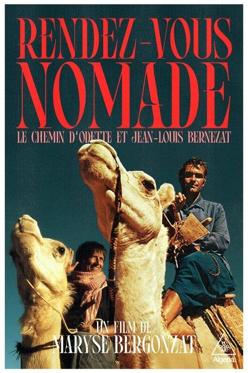 Nomad Meeting, The Path Of Odette And Jean-Louis Bernezat film afişi