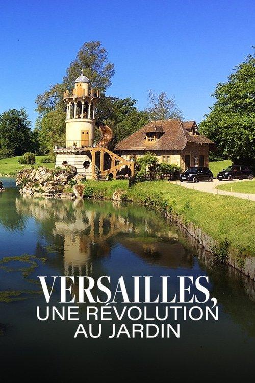 Versailles, une révolution au jardin film afişi