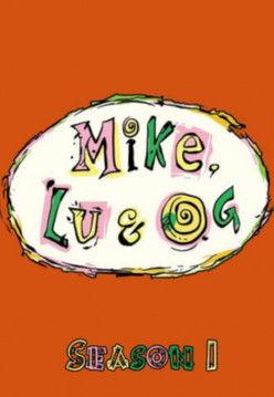 Mike, Lu & Og Sezon 1
