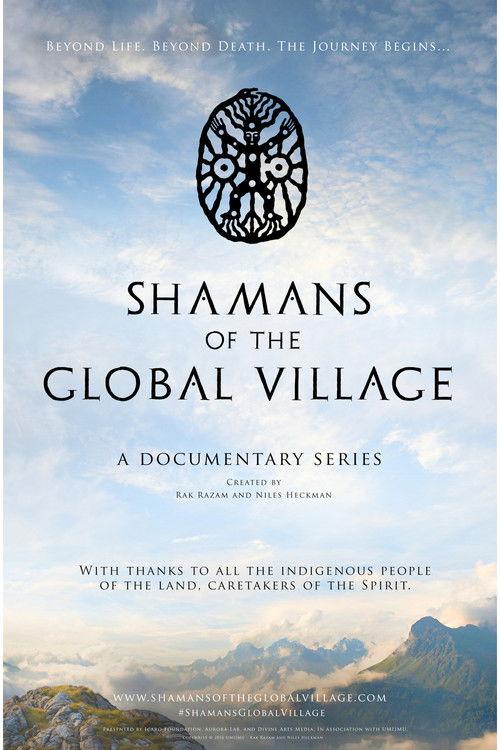 Shamans of the Global Village dizi afişi