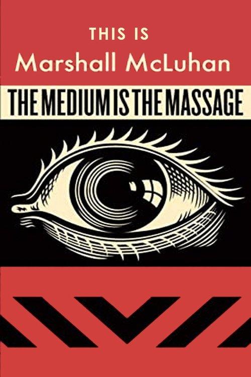 This Is Marshall McLuhan: The Medium Is The Massage film afişi