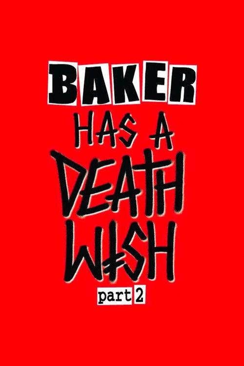 Baker Has a Deathwish Part 2 film afişi