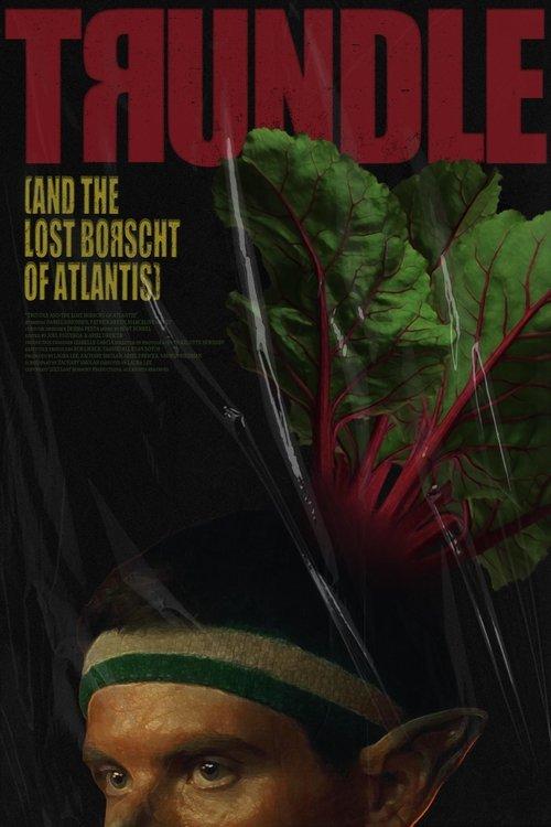 Trundle and the Lost Borscht of Atlantis film afişi