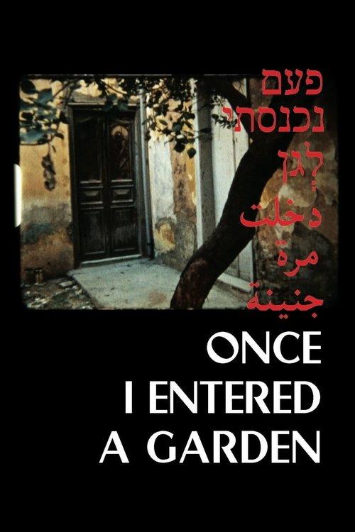 Once I Entered in a Garden film afişi