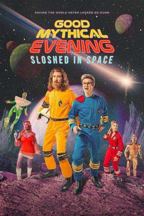 Good Mythical Evening: Sloshed in Space film afişi