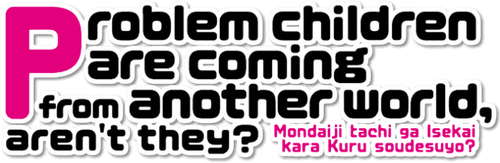 Problem Children Are Coming from Another World, Aren't They? logo