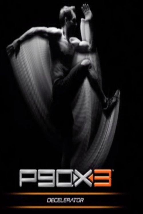 P90X3 - Decelerator film afişi
