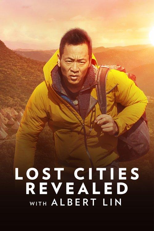 Lost Cities Revealed with Albert Lin Sezon 1
