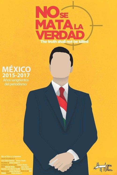 The Truth Shall Not Be Killed film afişi