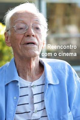 Reencontro com o Cinema film afişi