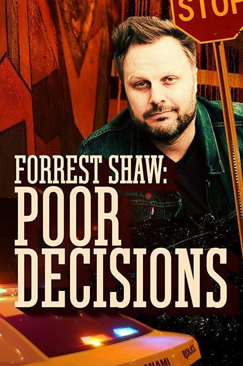 Forrest Shaw: Poor Decisions film afişi