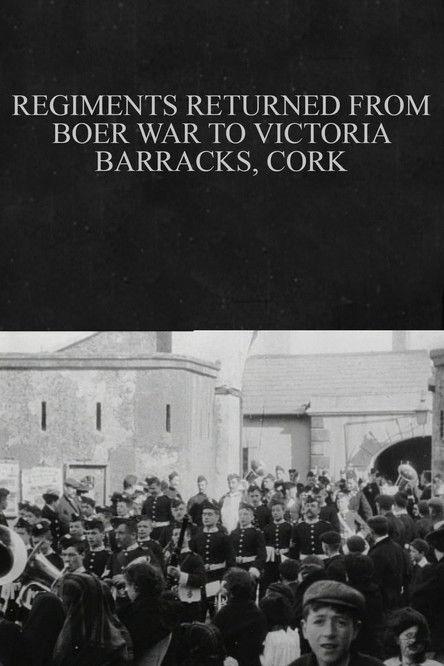 Regiments Returned from Boer War to Victoria Barracks, Cork film afişi