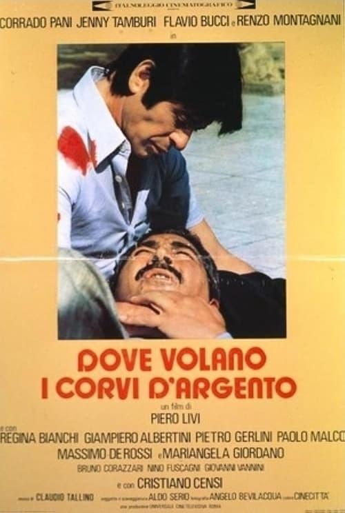 Dove volano i corvi d'argento film afişi