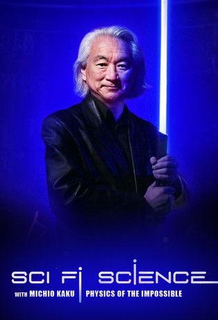 Sci Fi Science: Physics of the Impossible Sezon 1