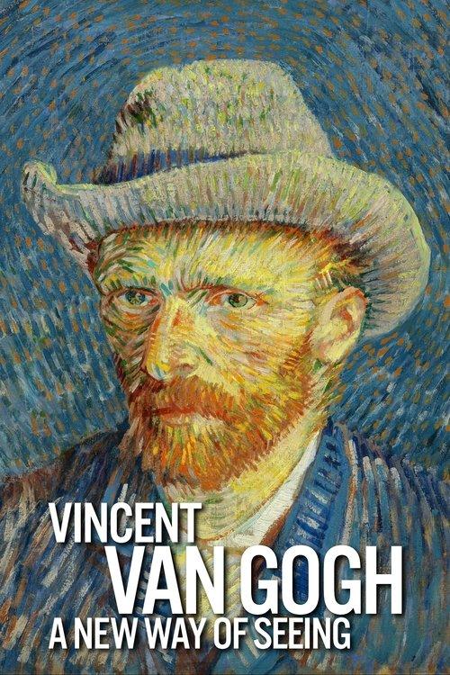 Vincent Van Gogh: A New Way of Seeing film afişi