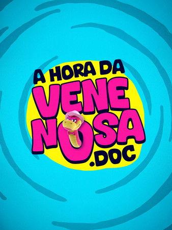 A Hora da Venenosa.doc film afişi
