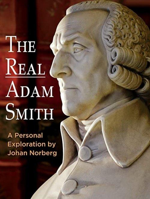 The Real Adam Smith: Ideas That Changed The World film afişi