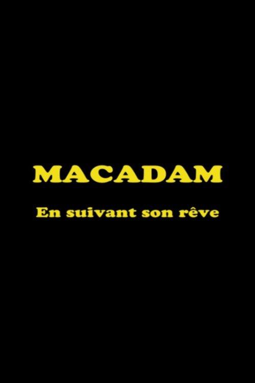 Macadam: En suivant son rêve film afişi
