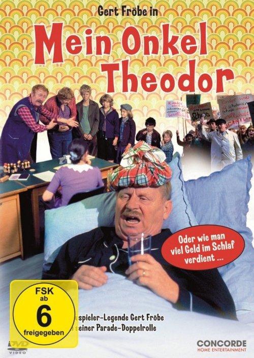 Mein Onkel Theodor oder Wie man viel Geld im Schlaf verdient film afişi