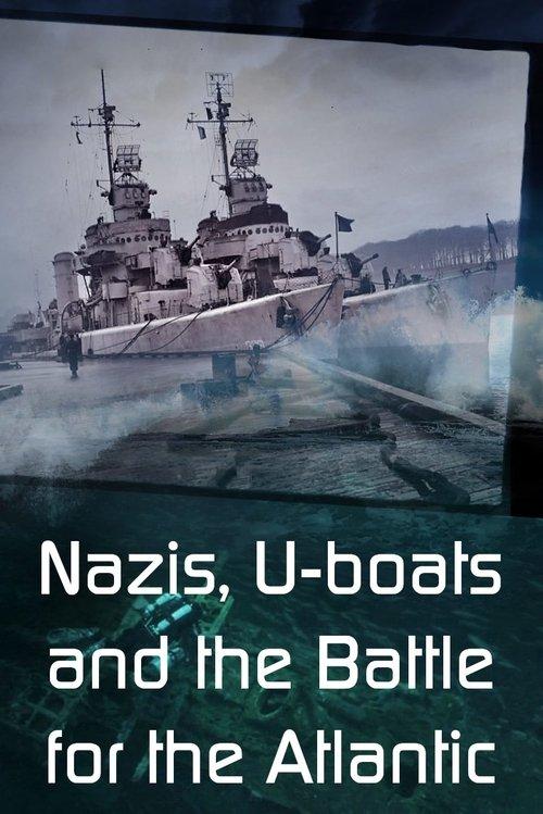 Nazis, U-boats and the Battle for the Atlantic Sezon 1