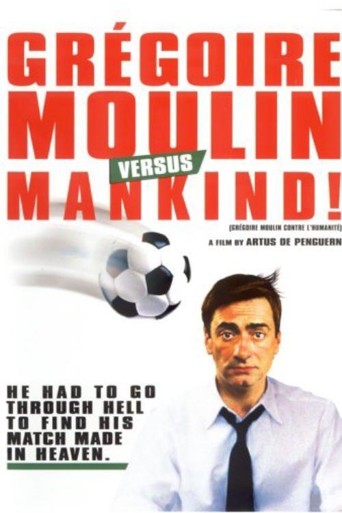 Gregoire Moulin vs. Humanity film afişi