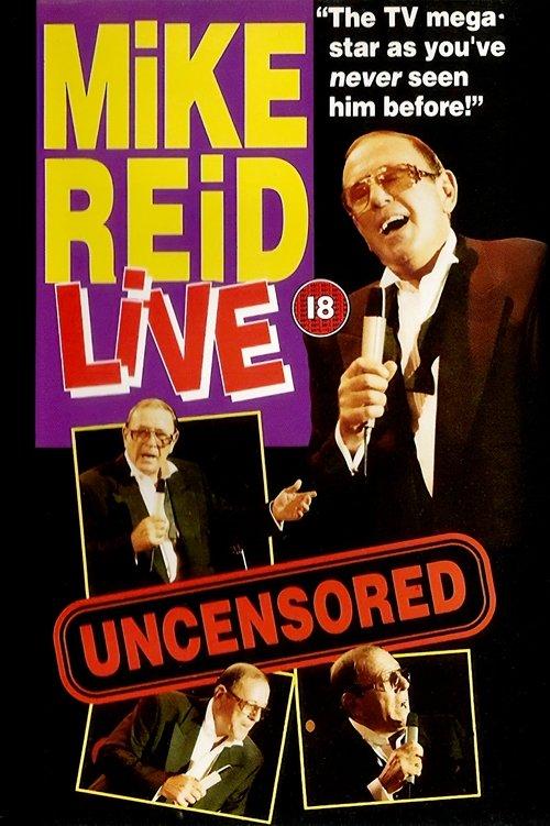 Mike Reid: Live - Uncensored film afişi