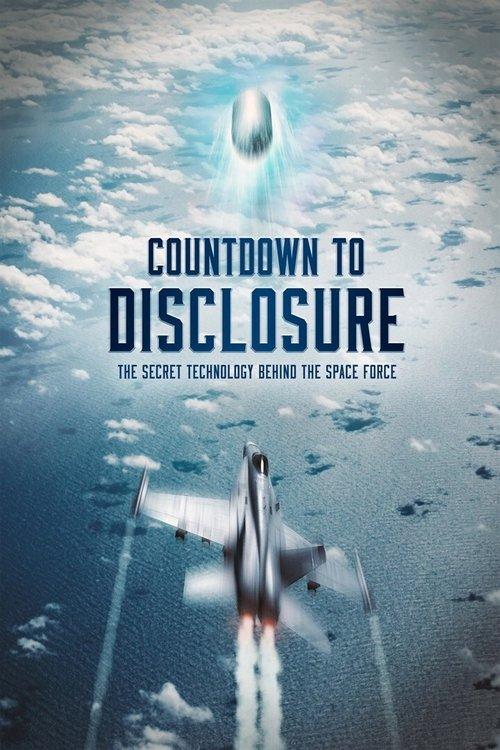 Countdown to Disclosure: The Secret Technology Behind the Space Force film afişi