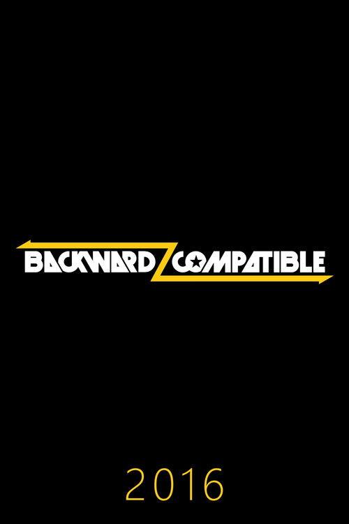 Backwardz Compatible Sezon 1