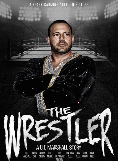 The Wrestler: A Q.T. Marshall Story film afişi
