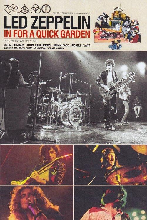 Led Zeppelin - In For A Quick Garden film afişi