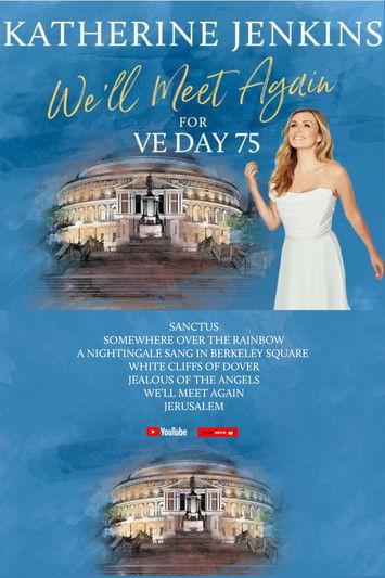 We’ll Meet Again for VE Day 75 with Katherine Jenkins film afişi