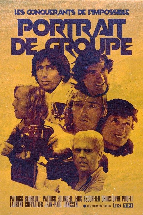 Les Conquérants de l'Impossible: Portrait de Groupe film afişi