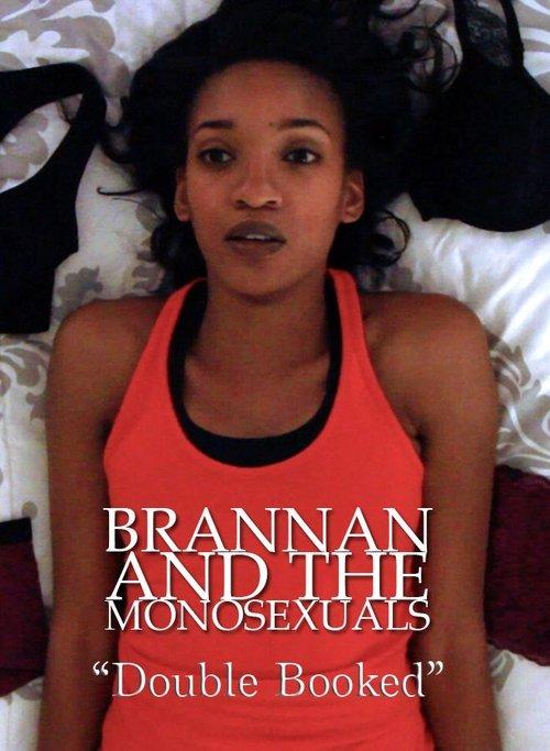 Brannan & the Monosexuals: Double Booked film afişi