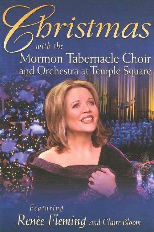 Christmas with the Mormon Tabernacle Choir and Orchestra at Temple Square featuring Renee Fleming and Claire Bloom film afişi