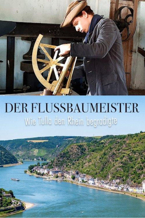 Der Flussbaumeister - Wie Tulla den Rhein begradigte film afişi
