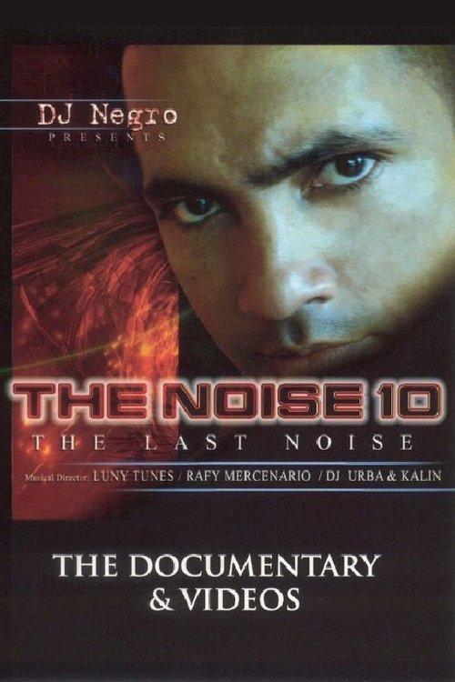 The Noise 10: The Last Noise: The Videos film afişi