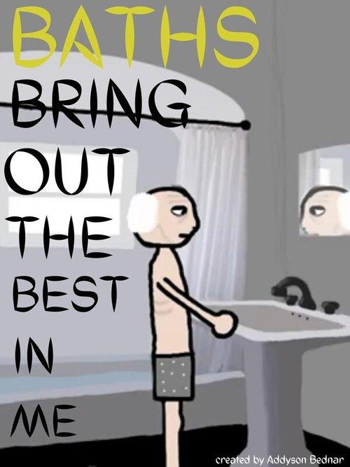 Baths Bring out the Best in Me film afişi