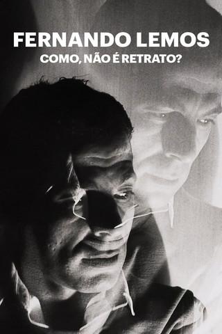 Fernando Lemos - Como, Não é Retrato? film afişi
