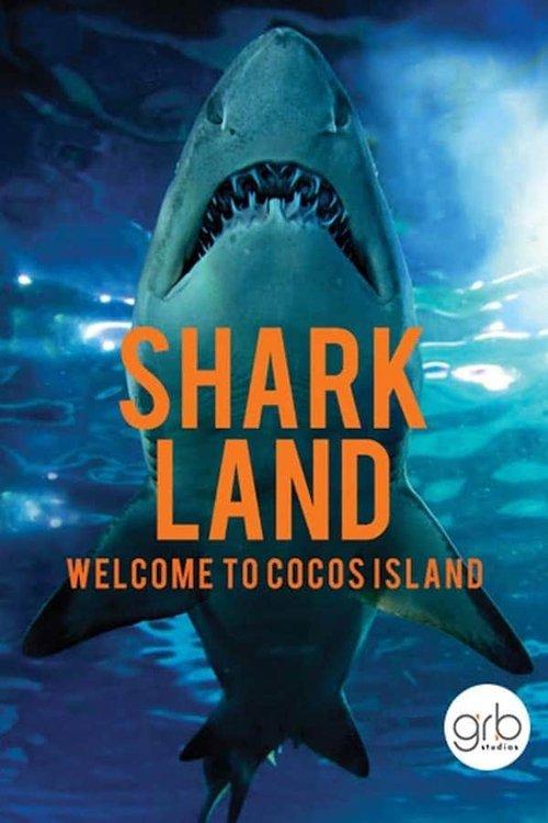 Shark Land: Welcome to Cocos Island film afişi
