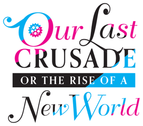 Our Last Crusade or the Rise of a New World logo