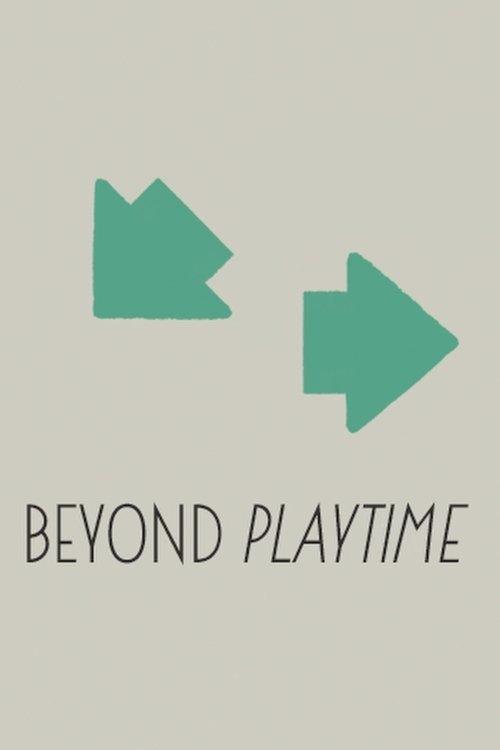 Beyond 'PlayTime' film afişi