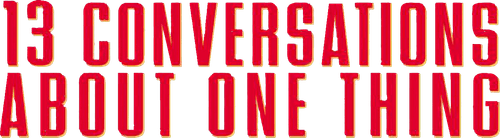 Thirteen Conversations About One Thing logo