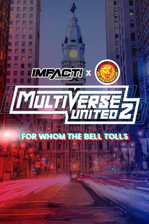 IMPACT Wrestling x NJPW: Multiverse United 2: For Whom The Bell Tolls film afişi